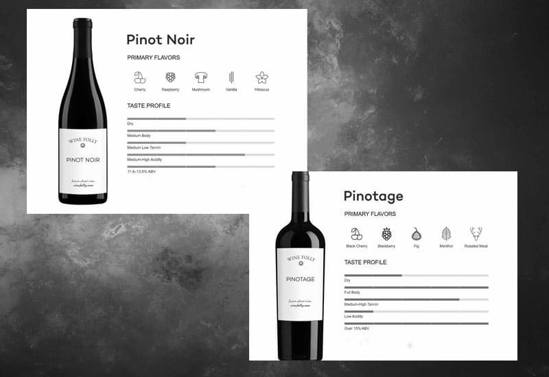 Pinot Noir (Vitis Vinifera) may be Pinotage’s parent, but the two grapes have distinctive qualities. 